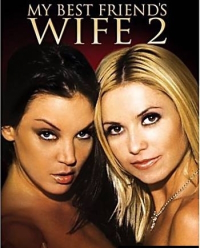 My Best Friends Wife 2 (2005)