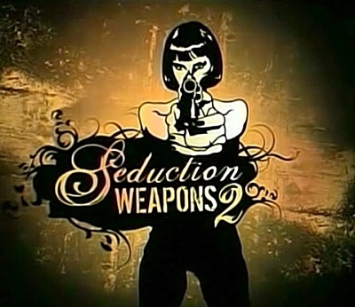 Seduction Weapons (Season 2/ 2011)