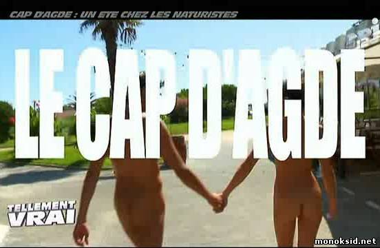 Кап-Даг – Лето у натуристов / Cap d’Agde – Un ete chez les naturistes (2010/TVRip)