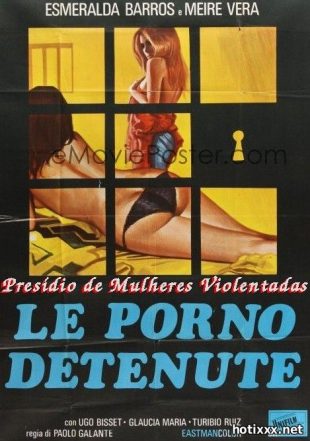 Беспредел в женской тюрьме / Presidio De Mulheres Violentadas / Le porno detenute / Aufruhr im Frauengefangnis (1977)