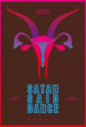 Satan Said Dance (2017)