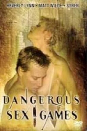 Dangerous Sex Games (2005)