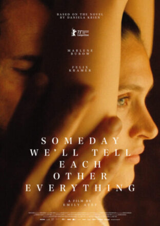 One Day We’ll Tell Each Other Everything (Irgendwann werden wir uns alles erzählen) (2023)